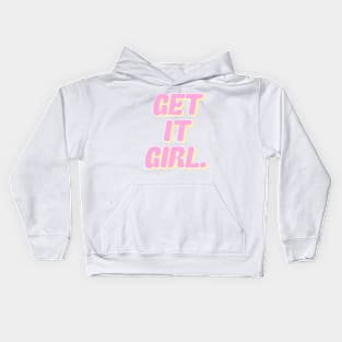 Get It Girl Kids Hoodie